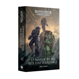 LE MASSACRE DU SITE D'ATTERRISSAGE (FR)